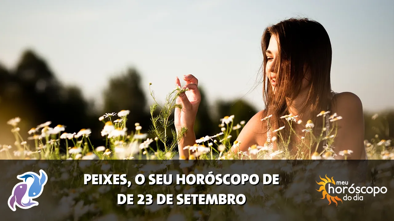 Horóscopo de Peixes de quarta-feira, 23 de setembro de 2026