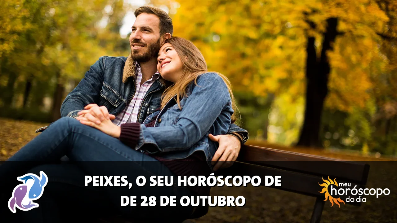 Horóscopo de Peixes de quarta-feira, 28 de outubro de 2026