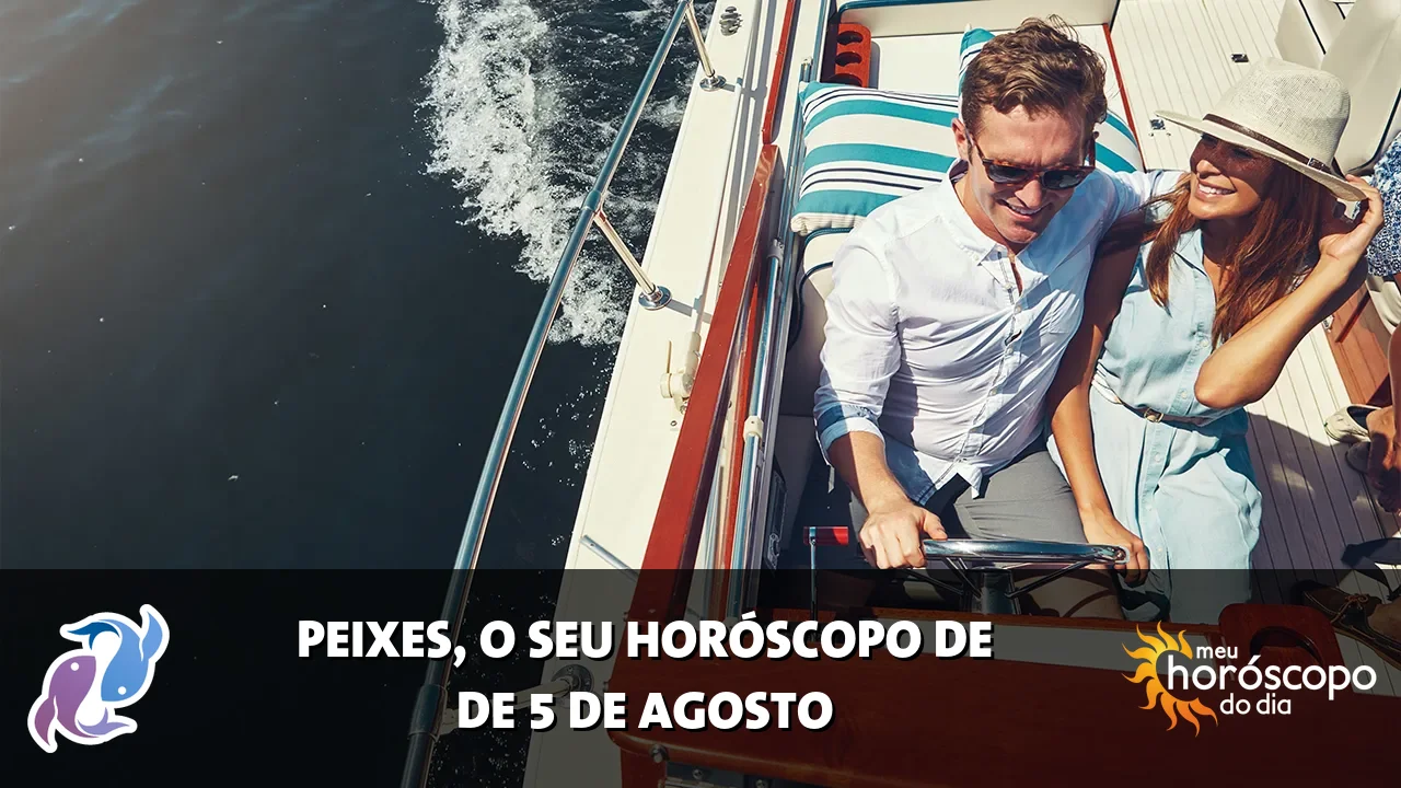 Horóscopo de Peixes de quarta-feira, 5 de agosto de 2026