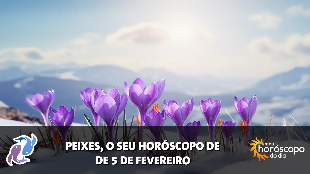 Horóscopo de Peixes de quinta-feira, 5 de fevereiro de 2026