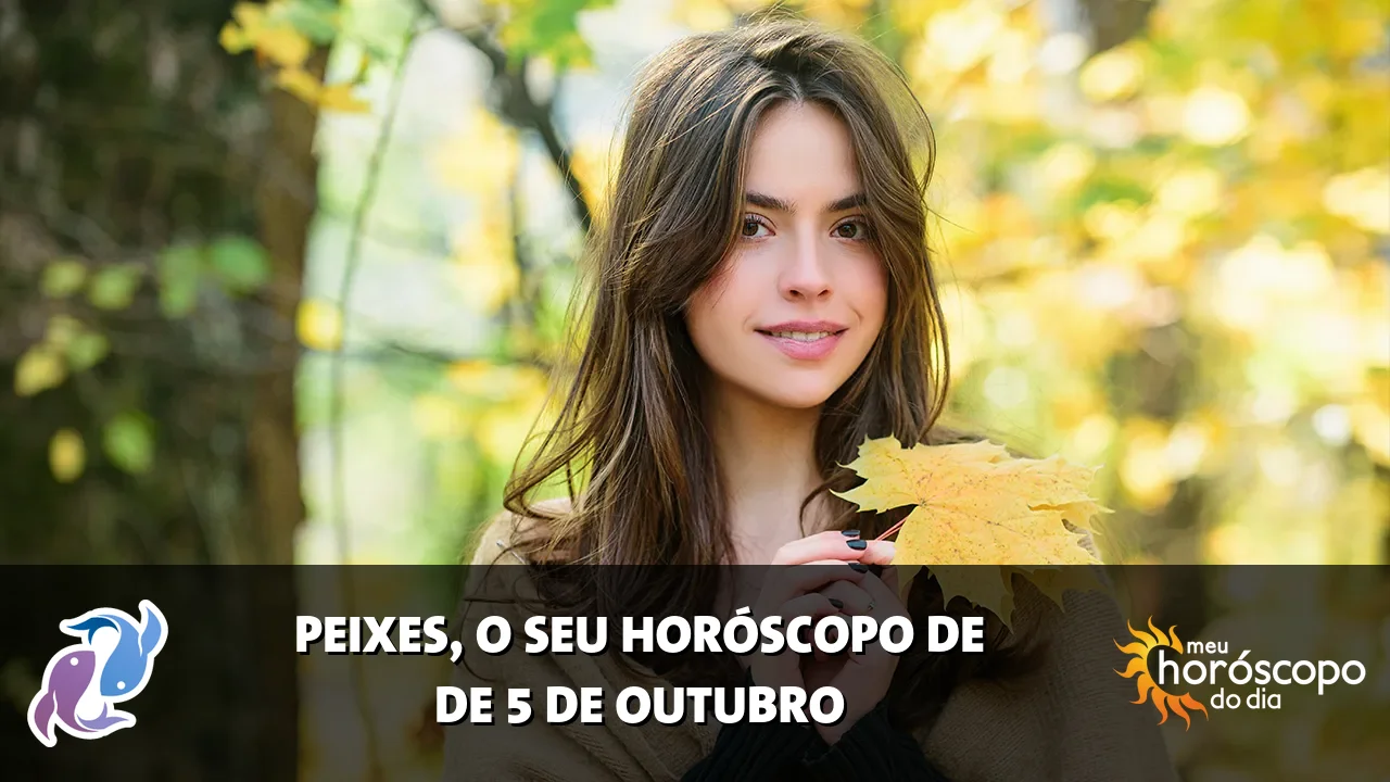 Horóscopo de Peixes de segunda-feira, 5 de outubro de 2026
