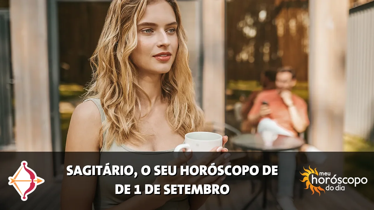 Horóscopo de Sagitário de terça-feira, 1 de setembro de 2026