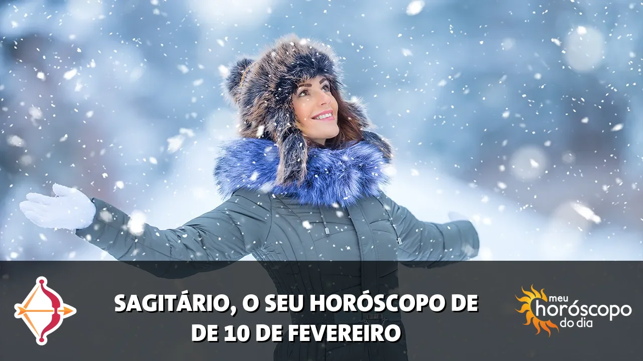 Horóscopo de Sagitário de terça-feira, 10 de fevereiro de 2026
