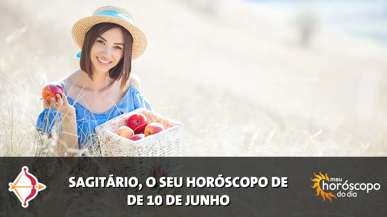 Horóscopo de Sagitário de quarta-feira, 10 de junho de 2026