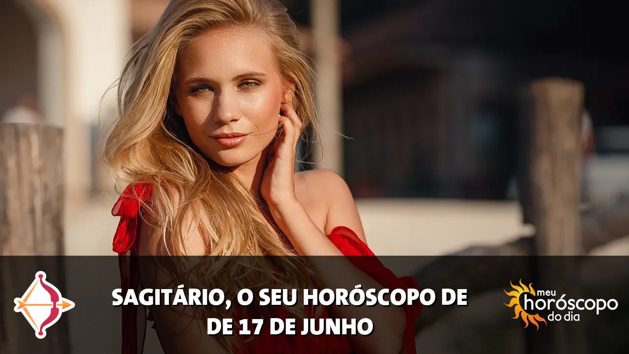 Horóscopo de Sagitário de quarta-feira, 17 de junho de 2026