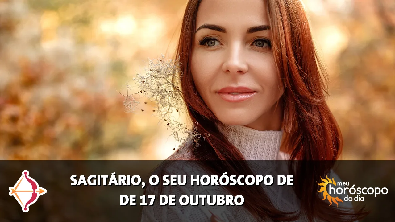 Horóscopo de Sagitário de sábado, 17 de outubro de 2026