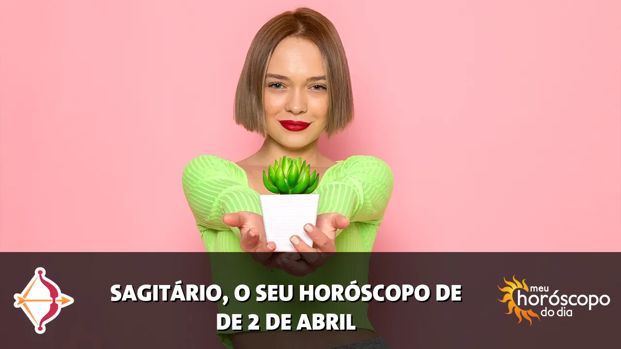 Horóscopo de Sagitário de quinta-feira, 2 de abril de 2026