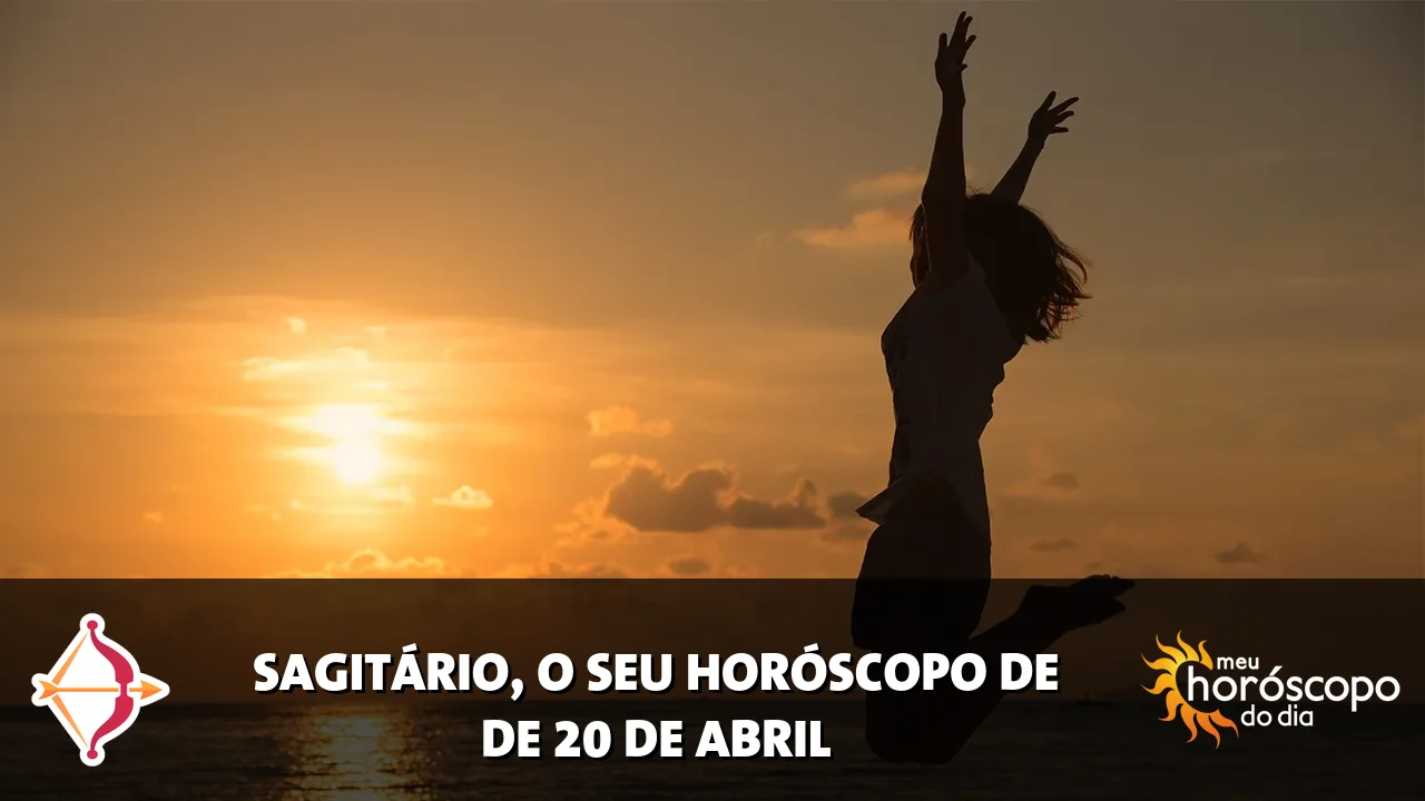 Horóscopo de Sagitário de segunda-feira, 20 de abril de 2026