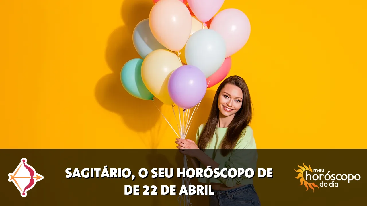 Horóscopo de Sagitário de quarta-feira, 22 de abril de 2026