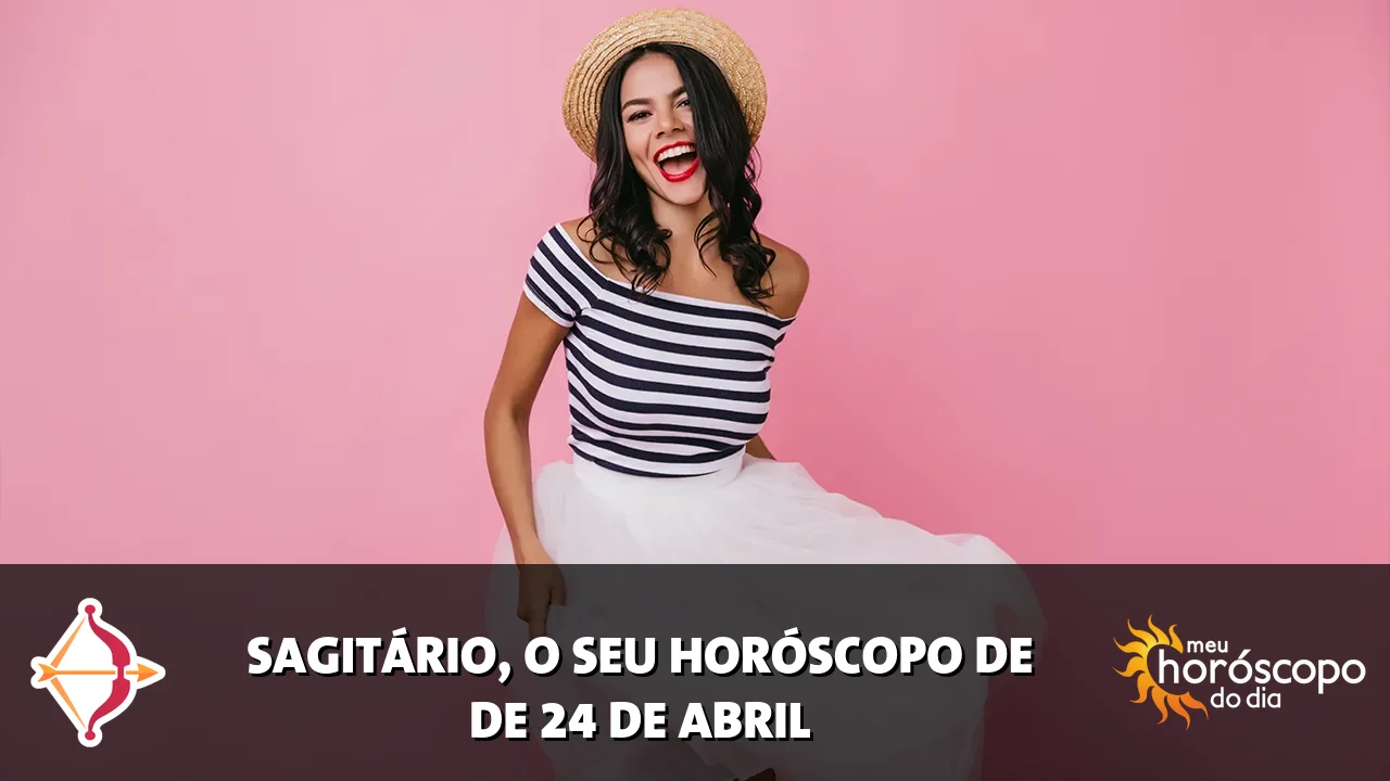 Horóscopo de Sagitário de sexta-feira, 24 de abril de 2026