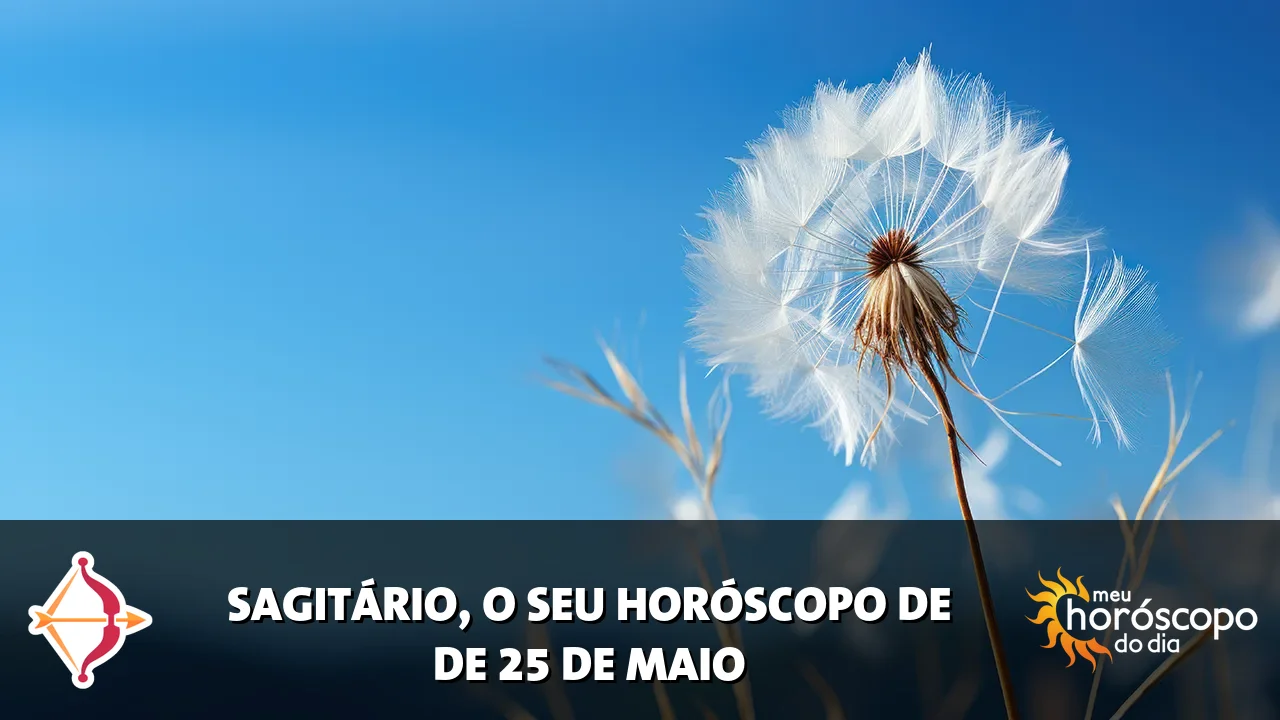 Horóscopo de Sagitário de segunda-feira, 25 de maio de 2026