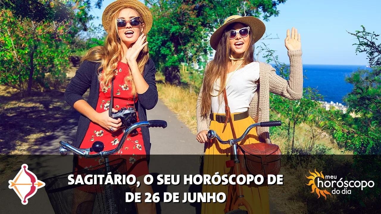 Horóscopo de Sagitário de sexta-feira, 26 de junho de 2026