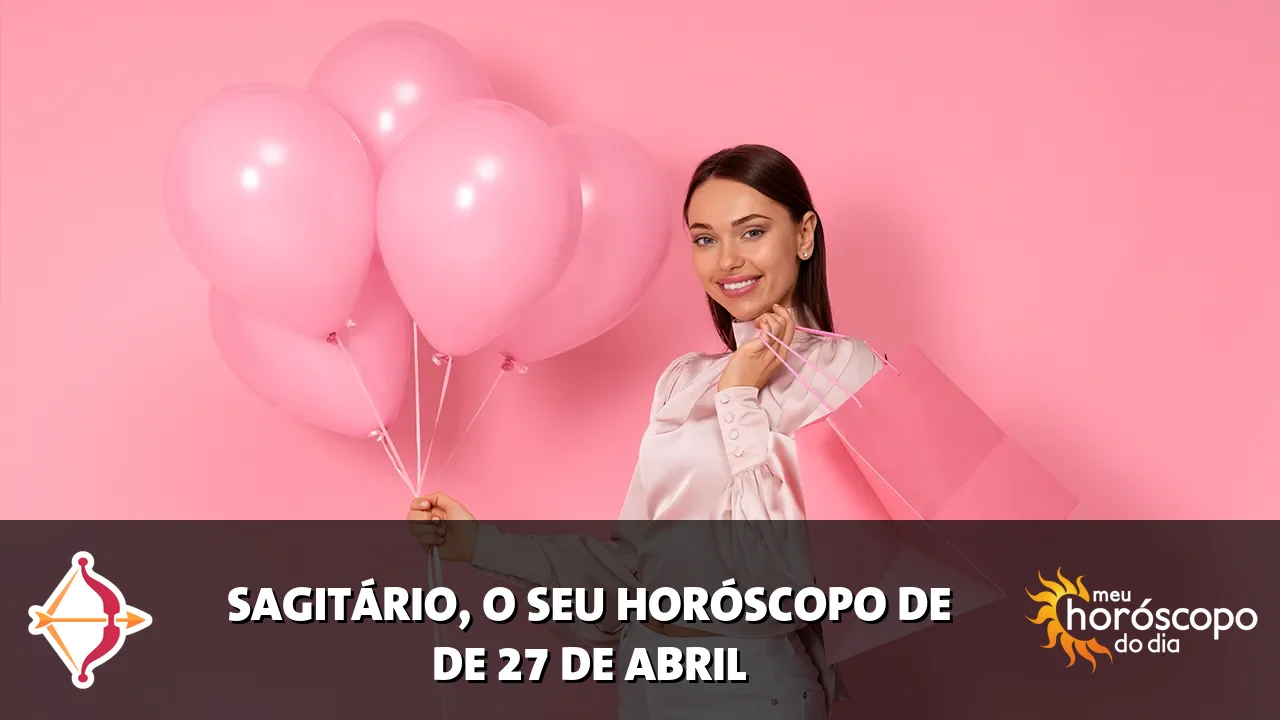 Horóscopo de Sagitário de segunda-feira, 27 de abril de 2026