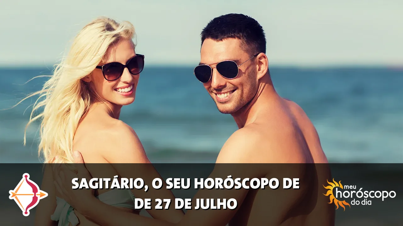 Horóscopo de Sagitário de segunda-feira, 27 de julho de 2026