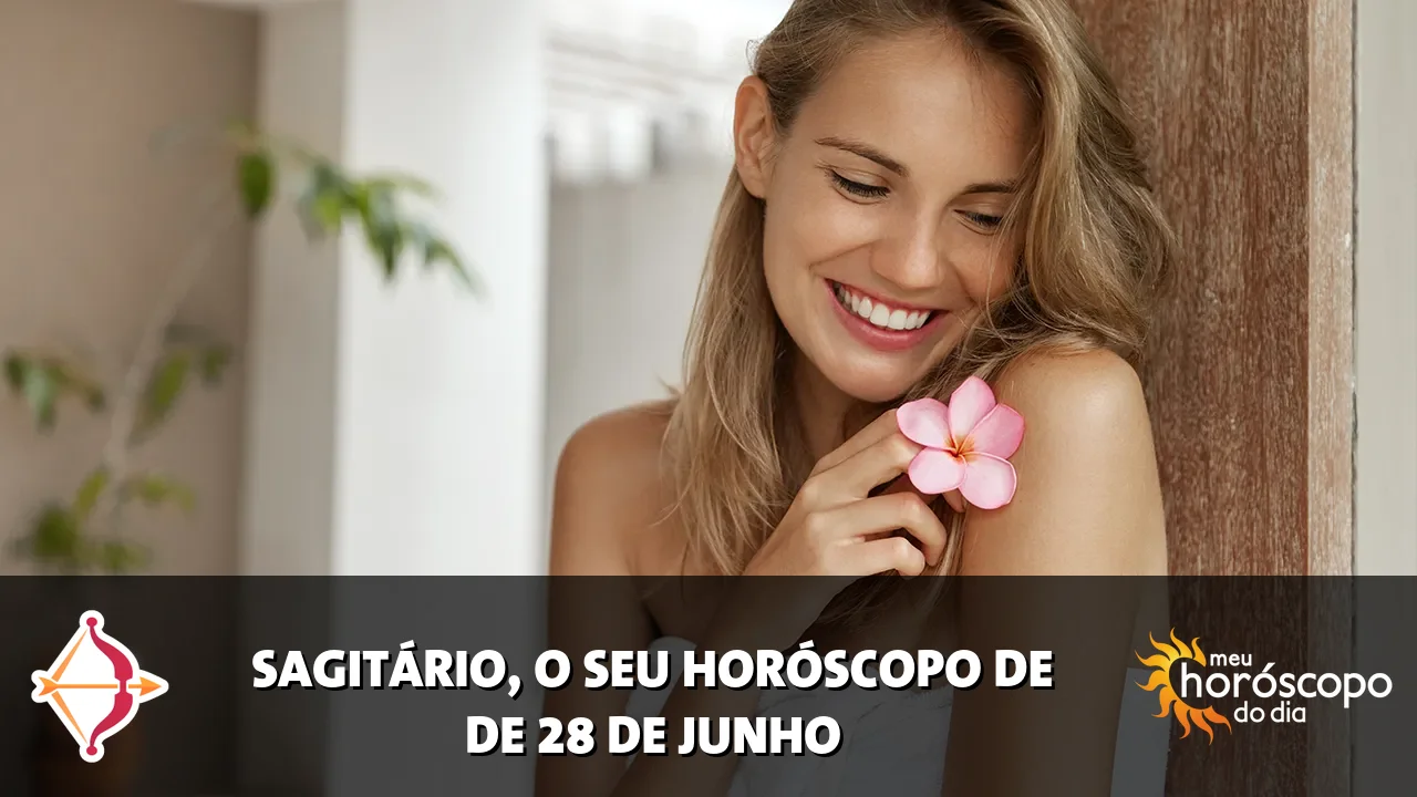 Horóscopo de Sagitário de domingo, 28 de junho de 2026