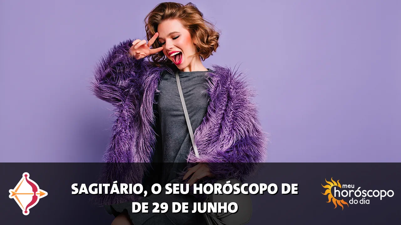 Horóscopo de Sagitário de segunda-feira, 29 de junho de 2026