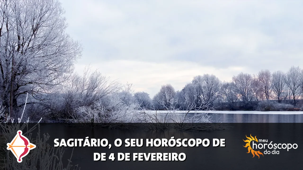 Horóscopo de Sagitário de quarta-feira, 4 de fevereiro de 2026