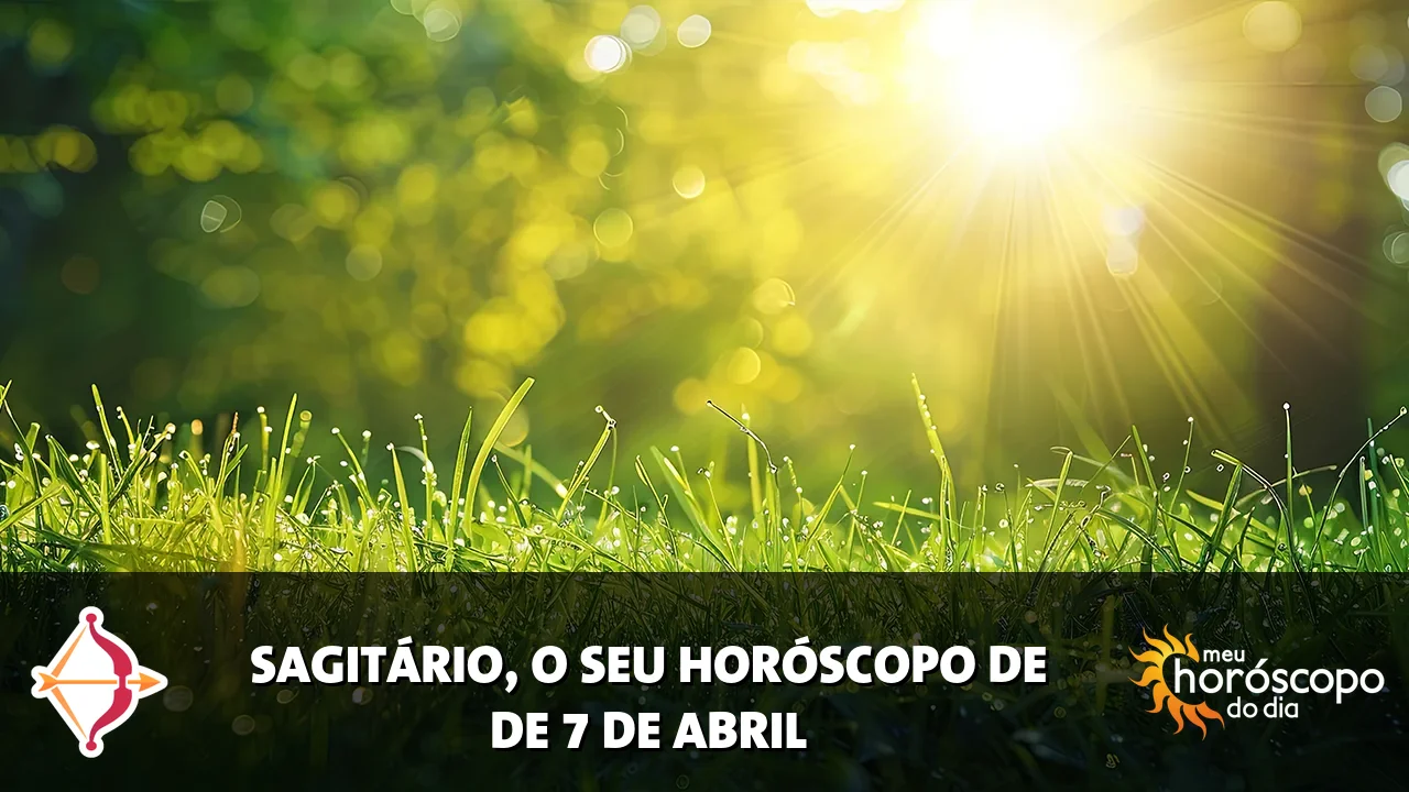 Horóscopo de Sagitário de terça-feira, 7 de abril de 2026