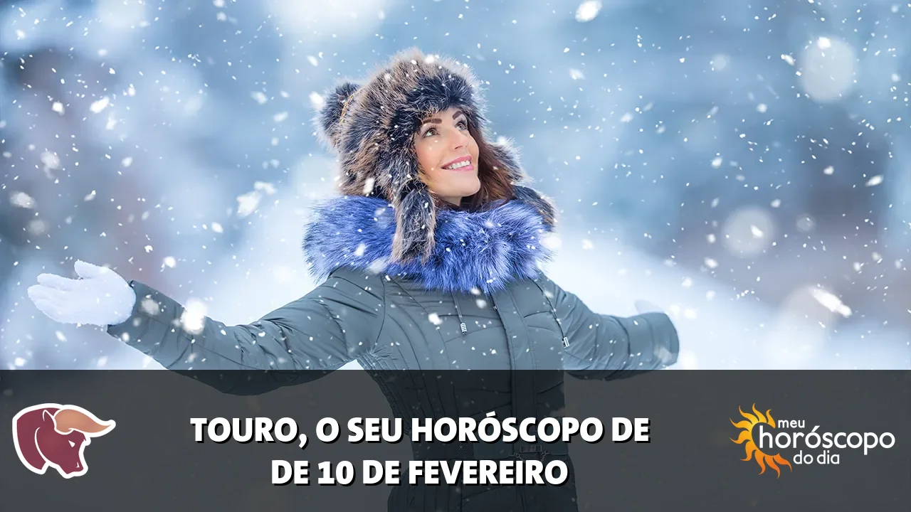 Horóscopo de Touro de terça-feira, 10 de fevereiro de 2026