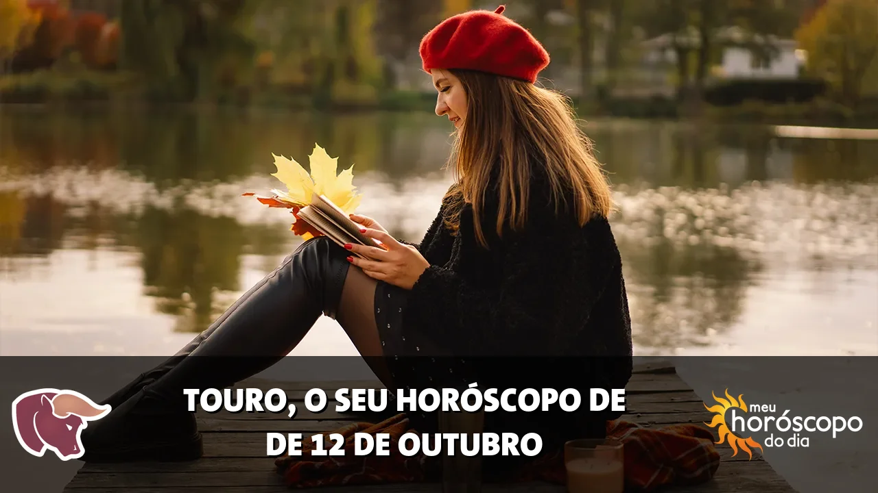 Horóscopo de Touro de segunda-feira, 12 de outubro de 2026