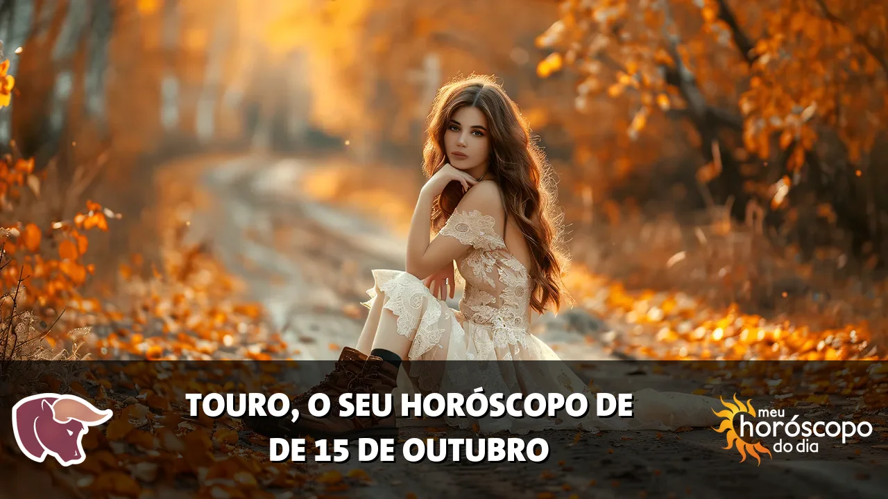 Horóscopo de Touro de quinta-feira, 15 de outubro de 2026