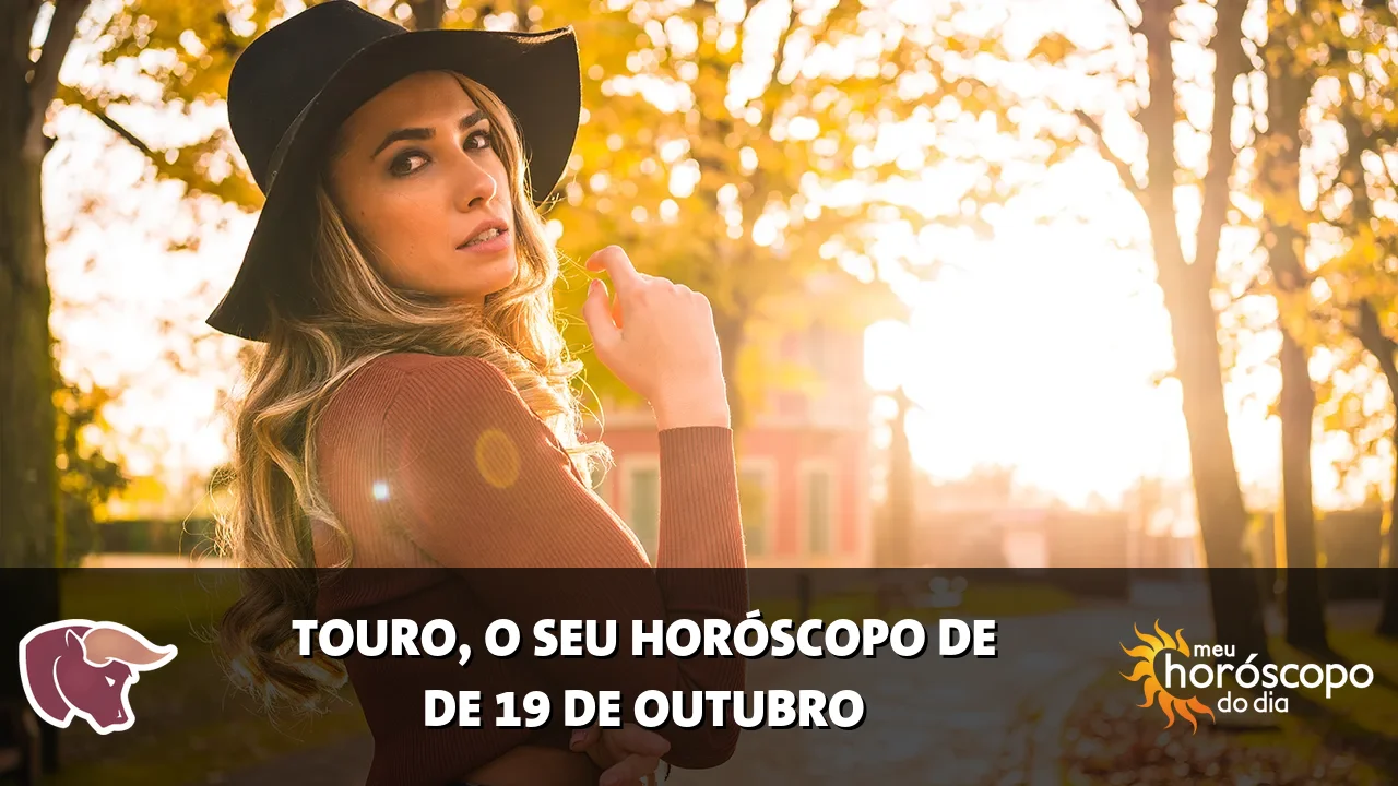 Horóscopo de Touro de segunda-feira, 19 de outubro de 2026