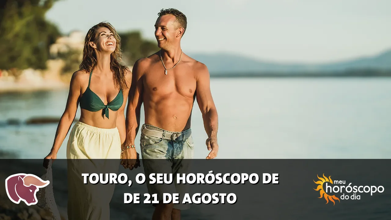 Horóscopo de Touro de sexta-feira, 21 de agosto de 2026
