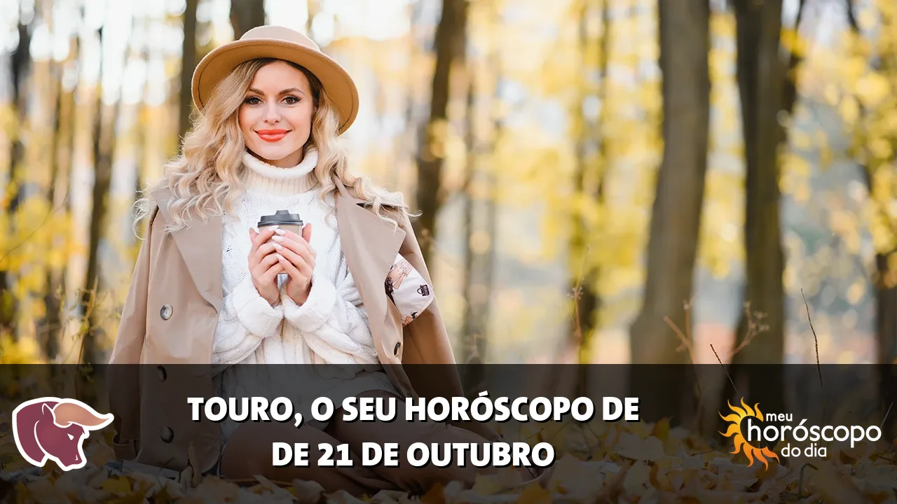 Horóscopo de Touro de quarta-feira, 21 de outubro de 2026
