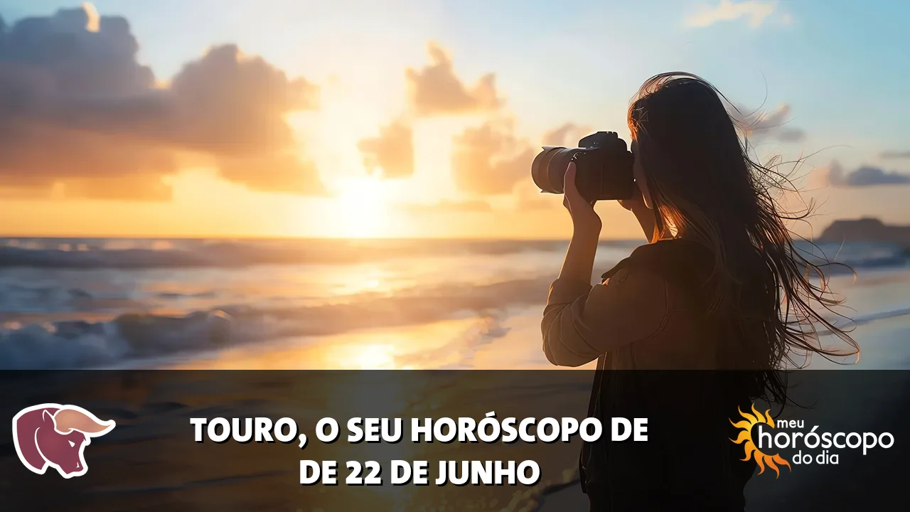 Horóscopo de Touro de segunda-feira, 22 de junho de 2026