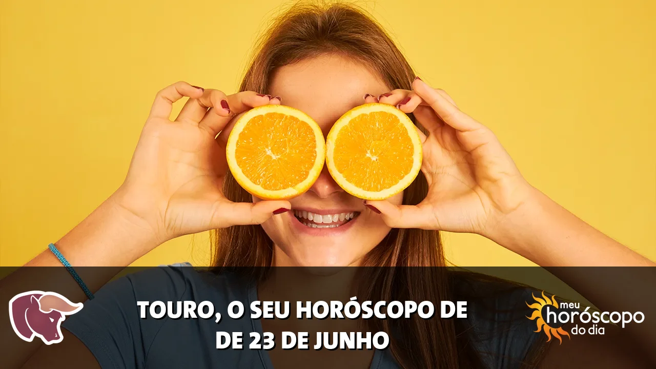 Horóscopo de Touro de terça-feira, 23 de junho de 2026