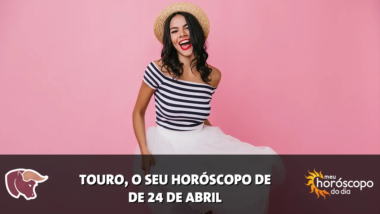 Horóscopo de Touro de sexta-feira, 24 de abril de 2026