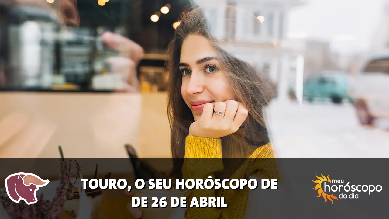 Horóscopo de Touro de domingo, 26 de abril de 2026