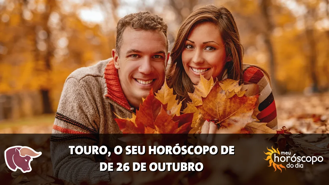 Horóscopo de Touro de segunda-feira, 26 de outubro de 2026