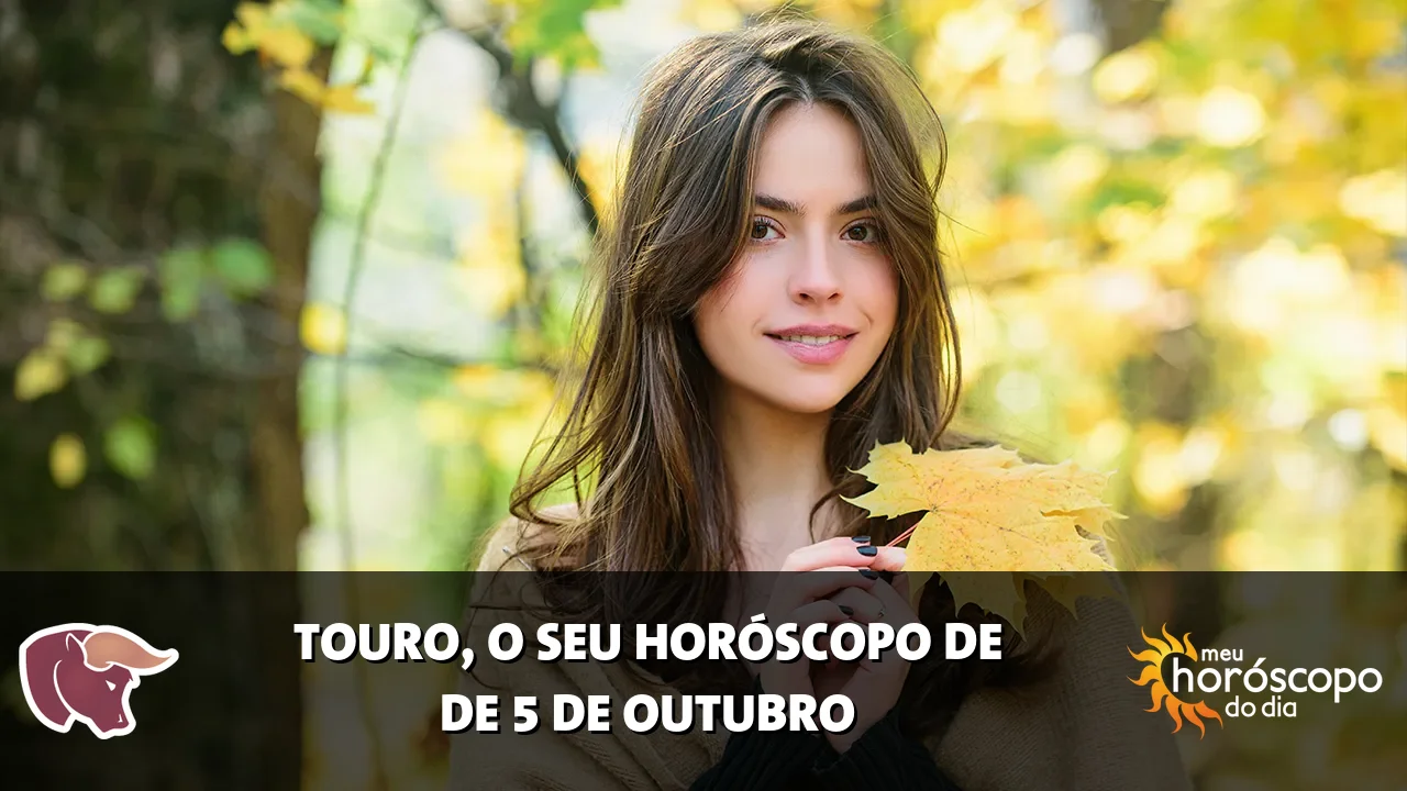 Horóscopo de Touro de segunda-feira, 5 de outubro de 2026