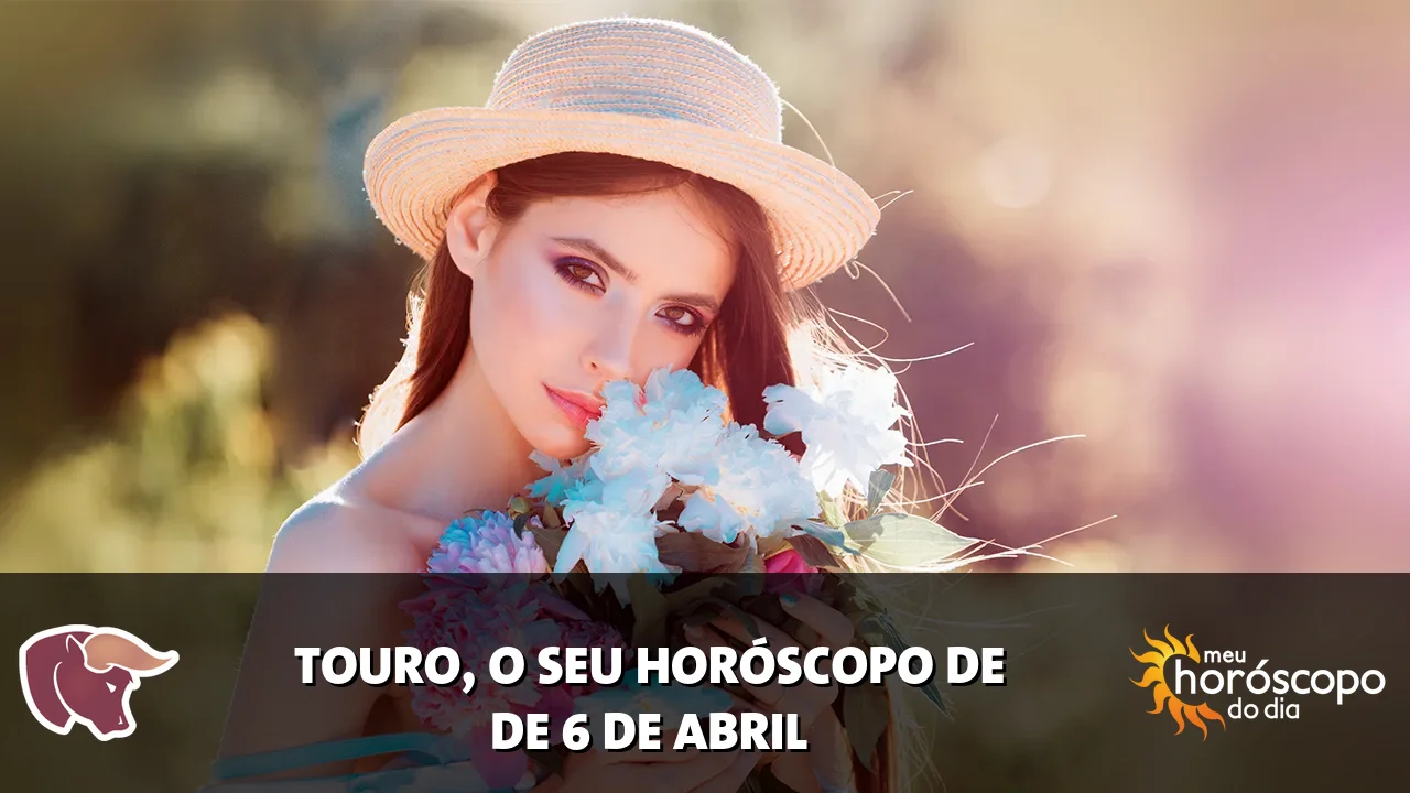 Horóscopo de Touro de segunda-feira, 6 de abril de 2026