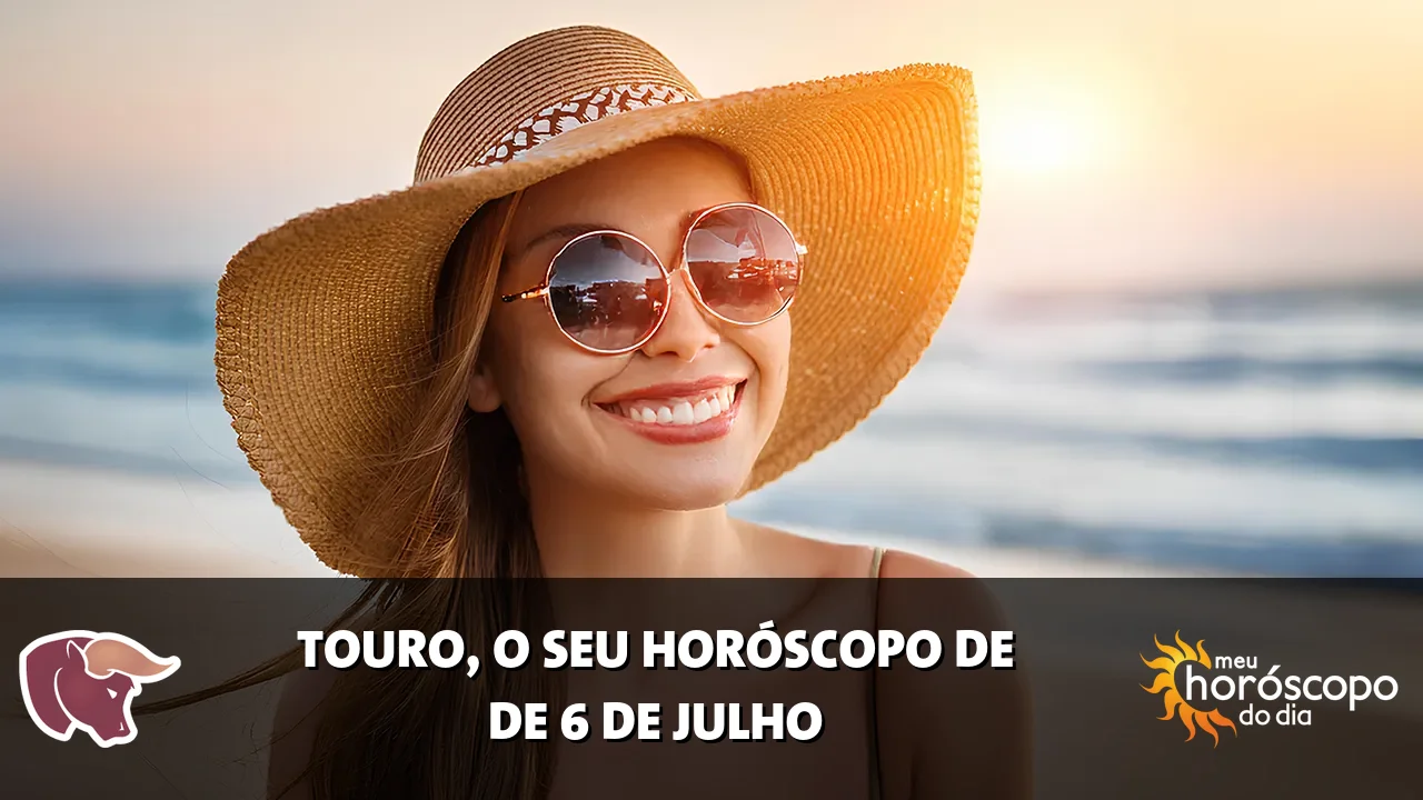 Horóscopo de Touro de segunda-feira, 6 de julho de 2026