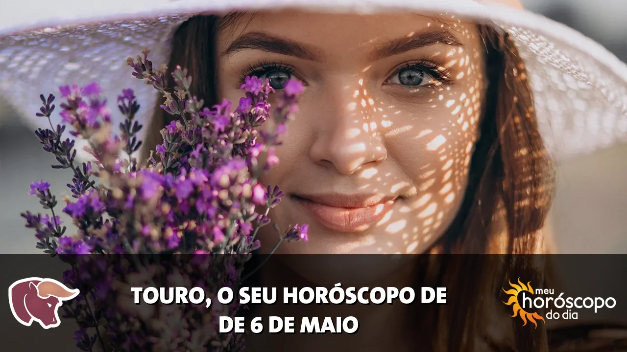 Horóscopo de Touro de quarta-feira, 6 de maio de 2026