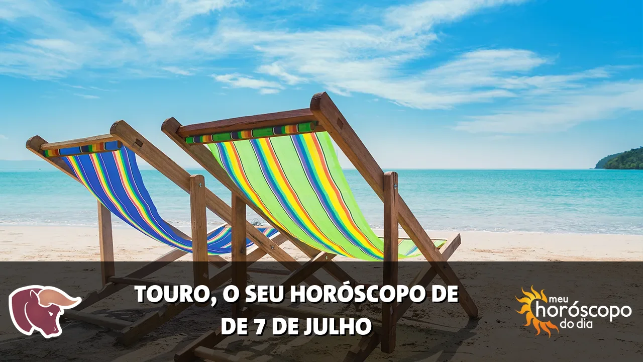 Horóscopo de Touro de terça-feira, 7 de julho de 2026