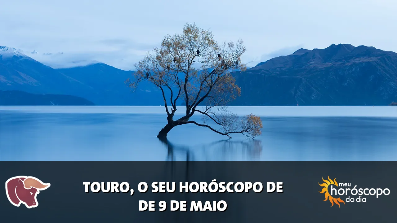 Horóscopo de Touro de sábado, 9 de maio de 2026