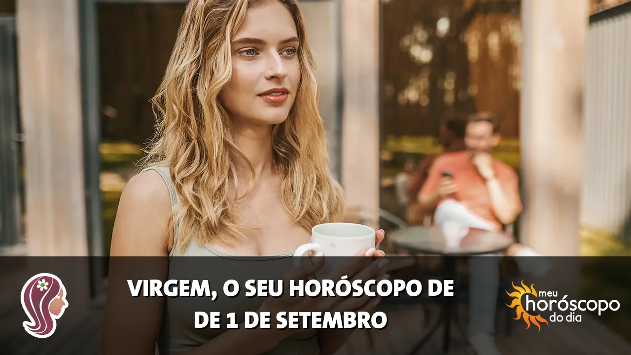 Horóscopo de Virgem de terça-feira, 1 de setembro de 2026