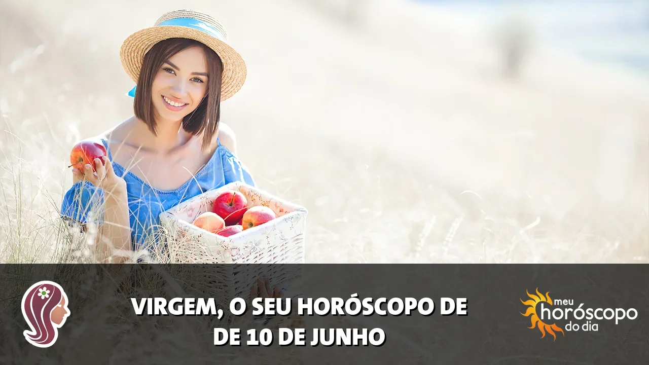 Horóscopo de Virgem de quarta-feira, 10 de junho de 2026