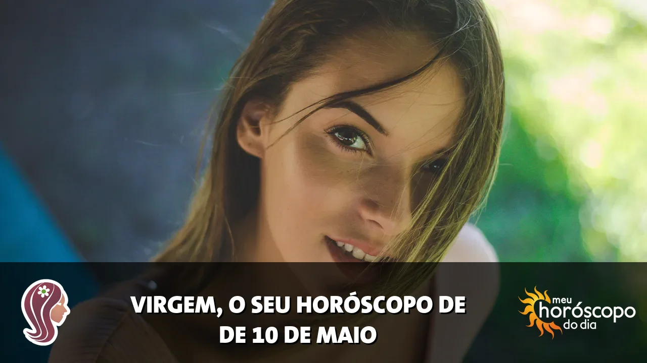 Horóscopo de Virgem de domingo, 10 de maio de 2026
