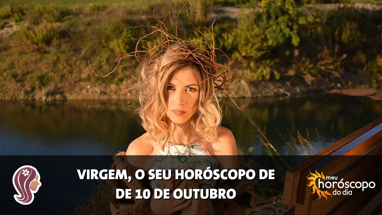 Horóscopo de Virgem de sábado, 10 de outubro de 2026