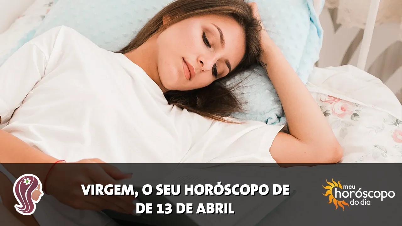 Horóscopo de Virgem de segunda-feira, 13 de abril de 2026