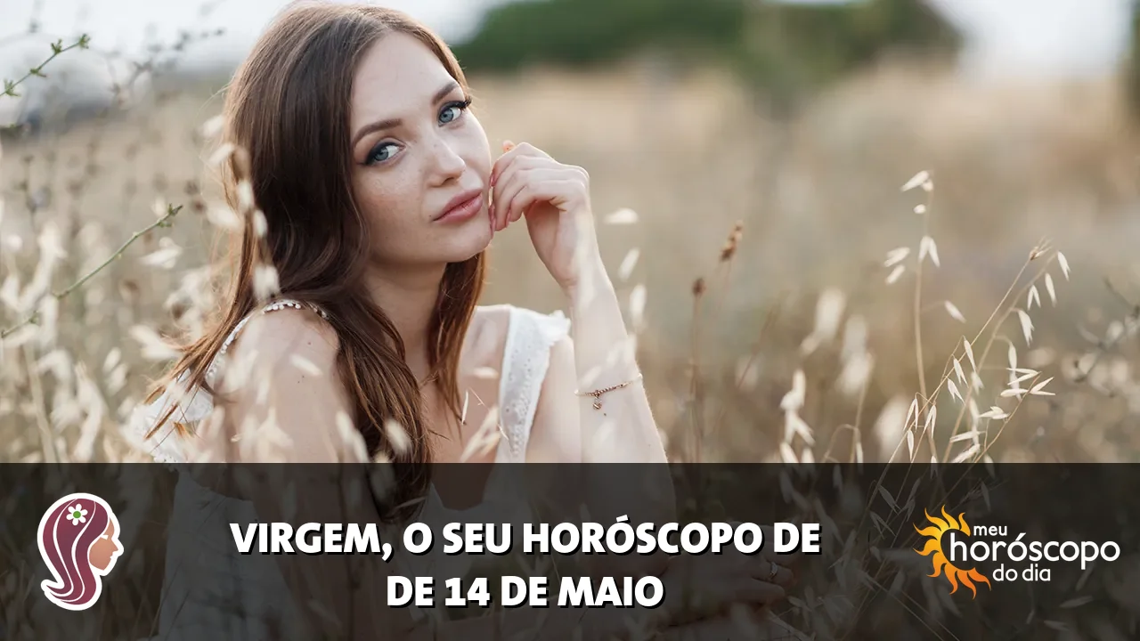 Horóscopo de Virgem de quinta-feira, 14 de maio de 2026