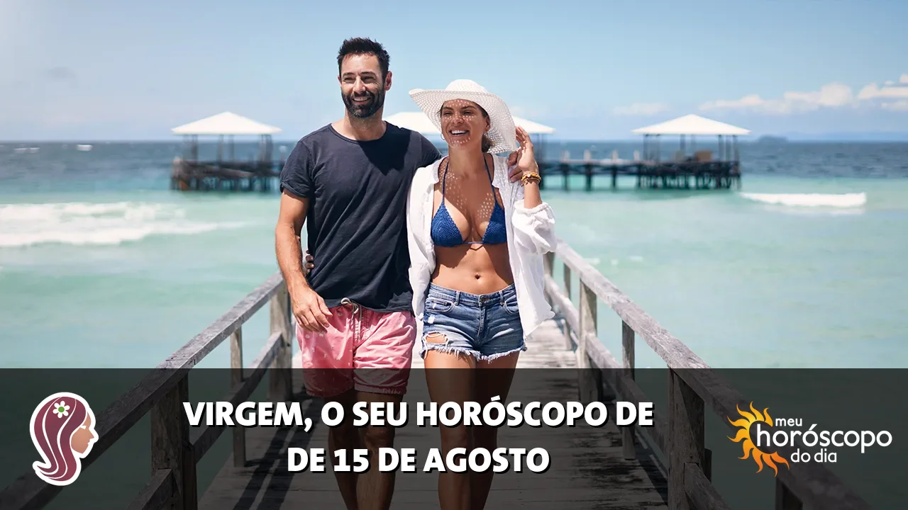 Horóscopo de Virgem de sábado, 15 de agosto de 2026