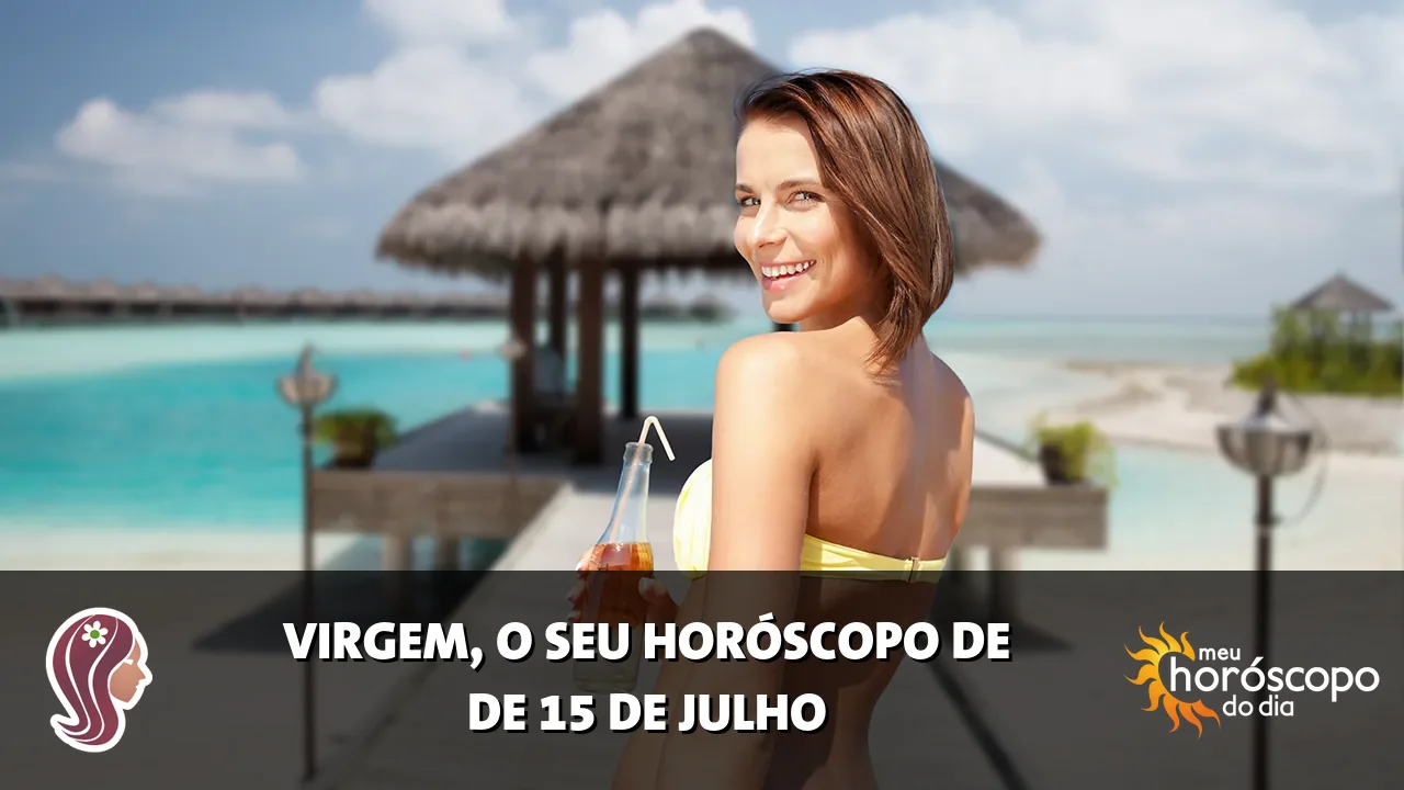 Horóscopo de Virgem de quarta-feira, 15 de julho de 2026