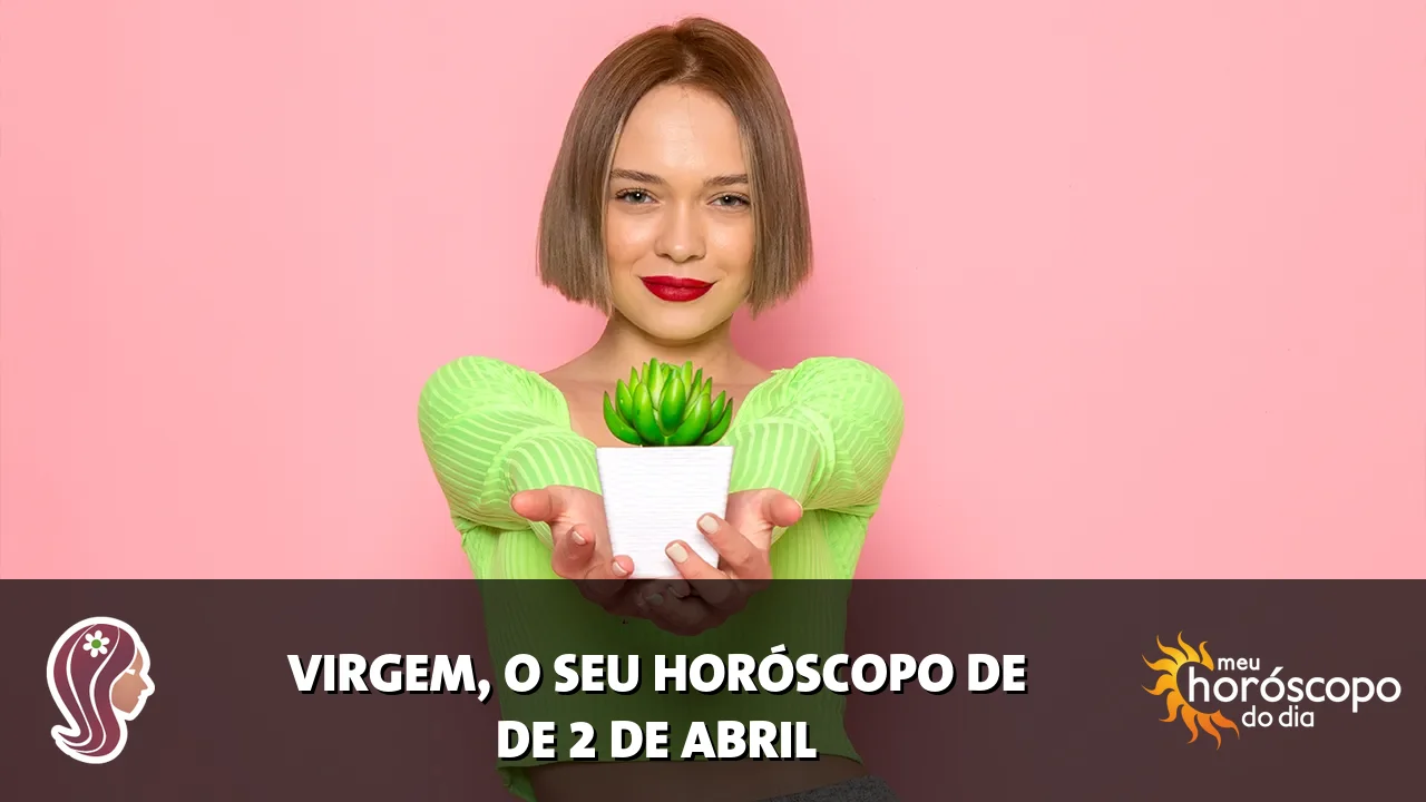 Horóscopo de Virgem de quinta-feira, 2 de abril de 2026