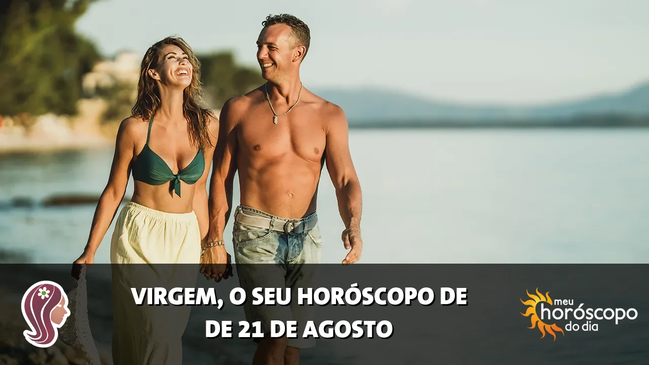 Horóscopo de Virgem de sexta-feira, 21 de agosto de 2026