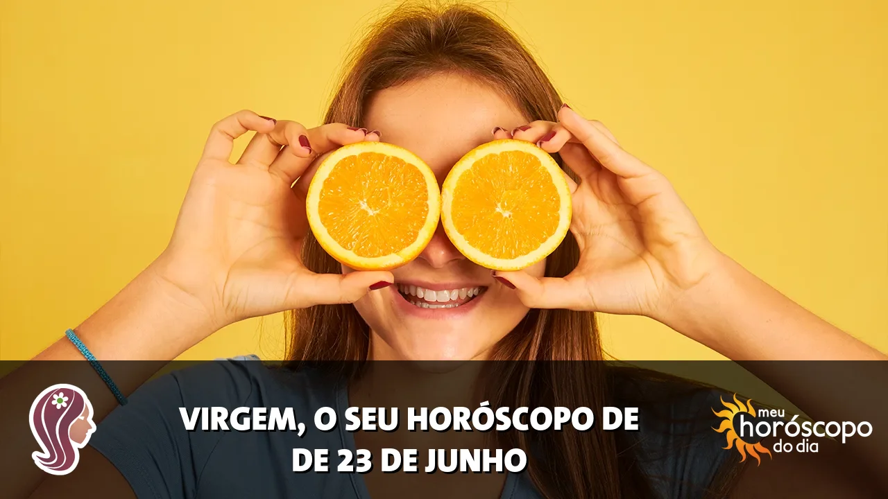 Horóscopo de Virgem de terça-feira, 23 de junho de 2026